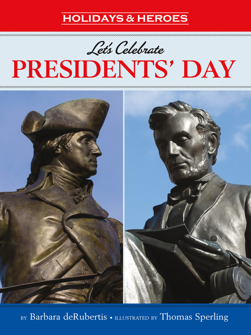 Barbara deRubertis创作的Let's Celebrate Presidents' Day作品的详细信息 - 可供借阅